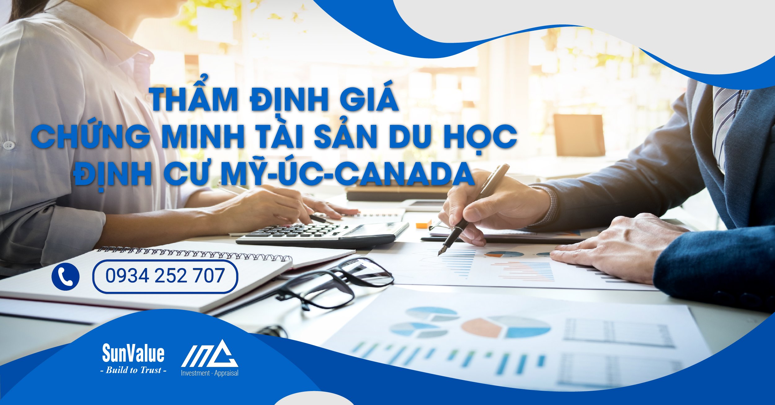 THẨM ĐỊNH GIÁ CHỨNG MINH TÀI SẢN DU HỌC –  ĐỊNH CƯ MỸ, ÚC, CANADA