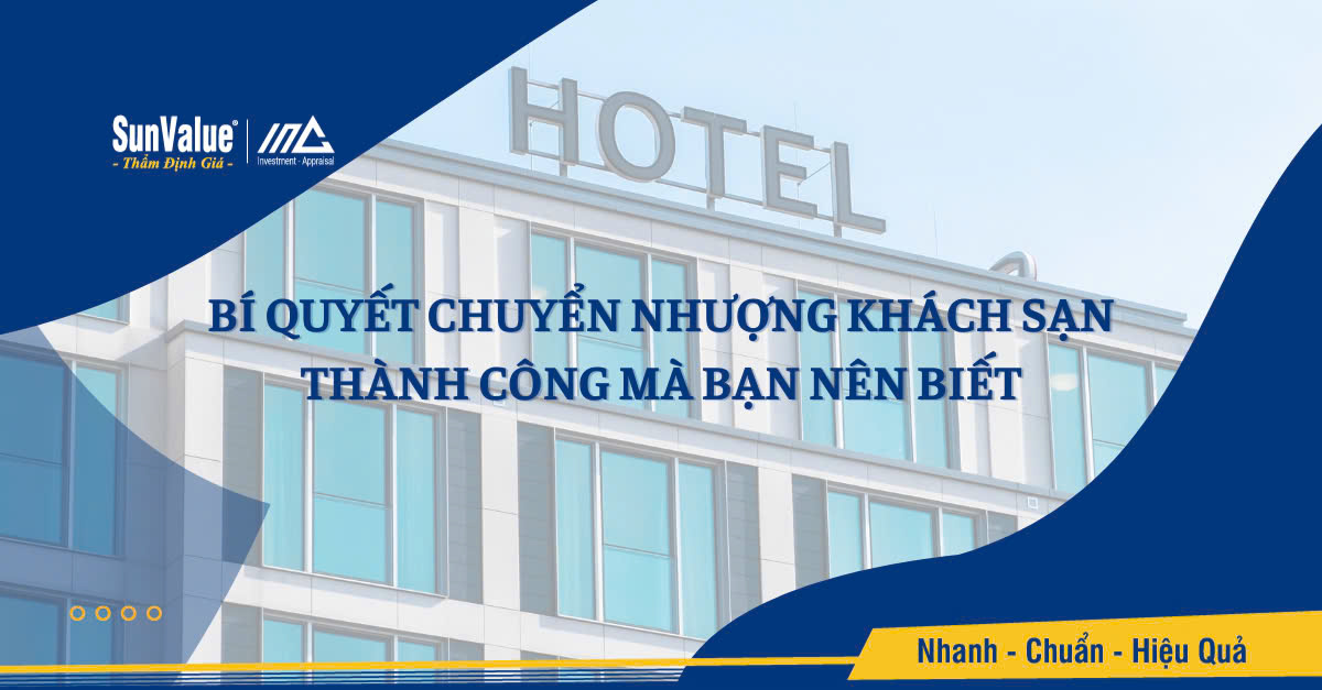 BÍ QUYẾT CHUYỂN NHƯỢNG KHÁCH SẠN THÀNH CÔNG MÀ BẠN NÊN BIẾT