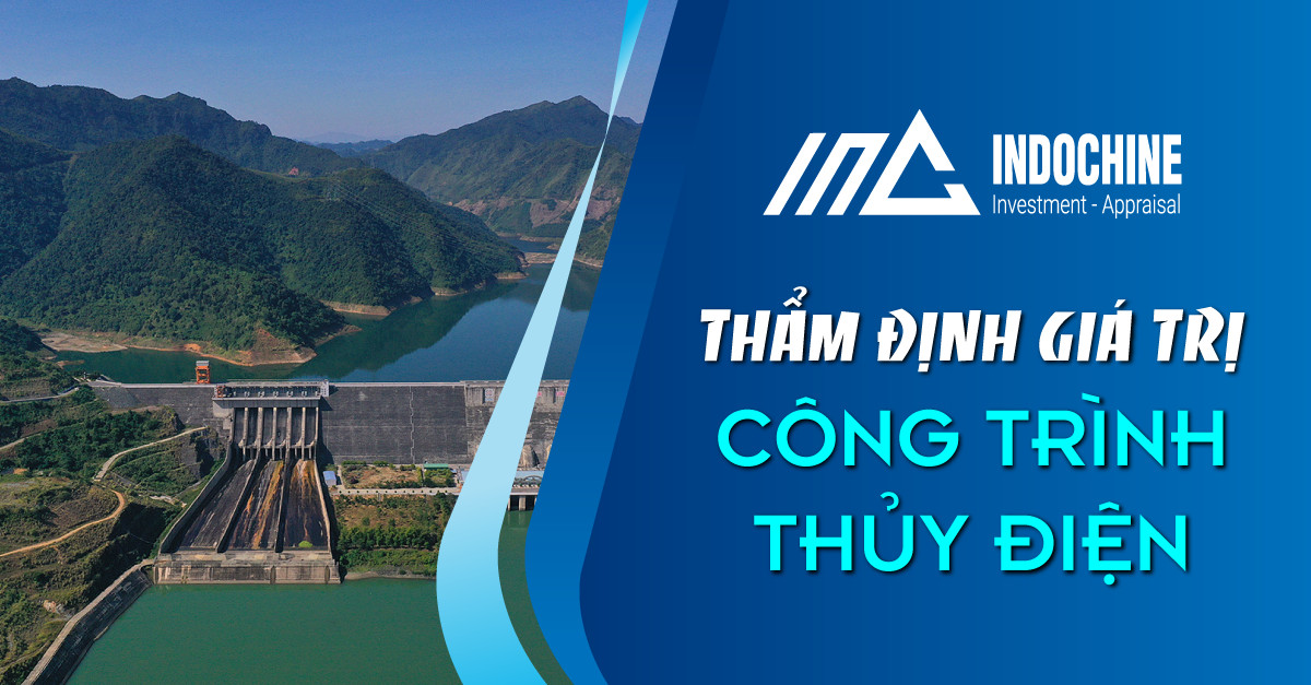 THẨM ĐỊNH GIÁ TRỊ CÔNG TRÌNH THUỶ ĐIỆN