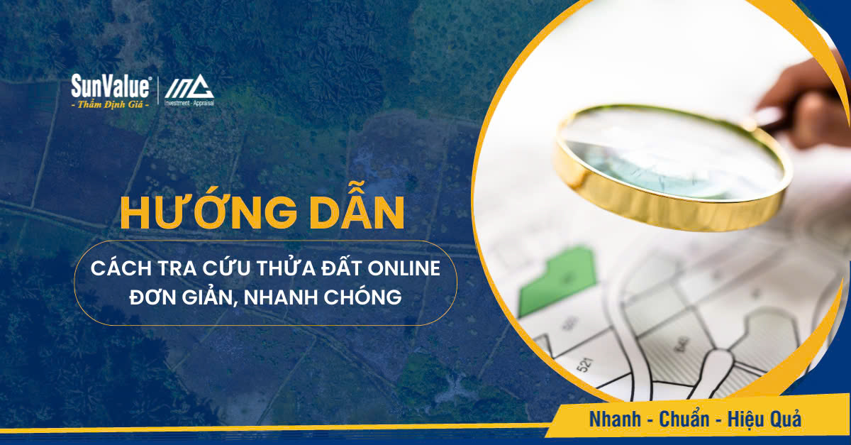 HƯỚNG DẪN CÁCH TRA CỨU THỬA ĐẤT ONLINE ĐƠN GIẢN, NHANH CHÓNG