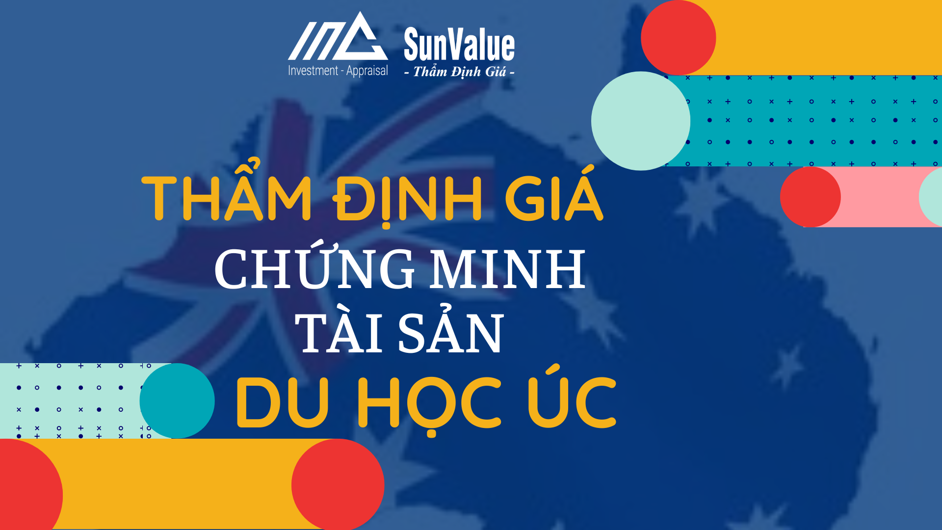 THẨM ĐỊNH GIÁ CHỨNG MINH TÀI SẢN DU HỌC TẠI ÚC