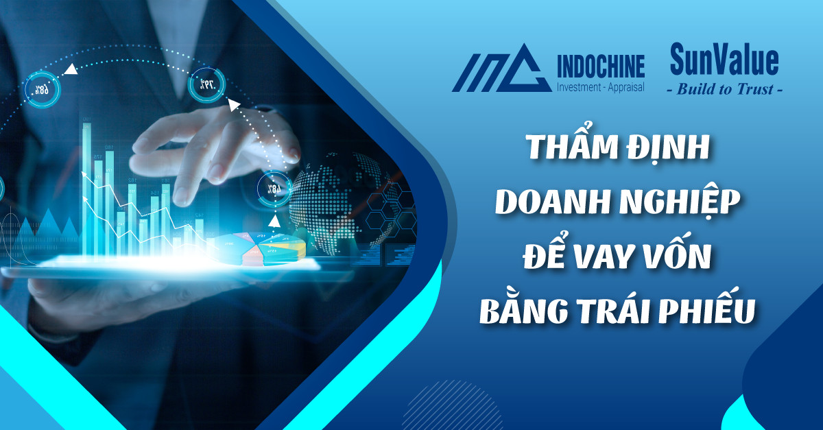 THẨM ĐỊNH DOANH NGHIỆP ĐỂ VAY VỐN BẰNG TRÁI PHIẾU