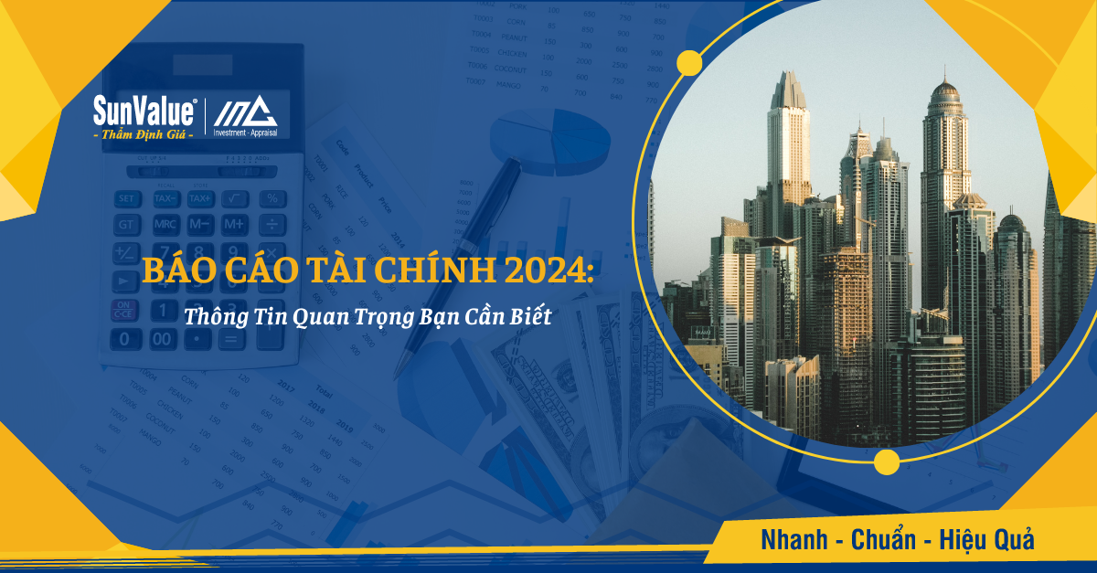 BÁO CÁO TÀI CHÍNH 2024: THÔNG TIN QUAN TRỌNG BẠN CẦN BIẾT