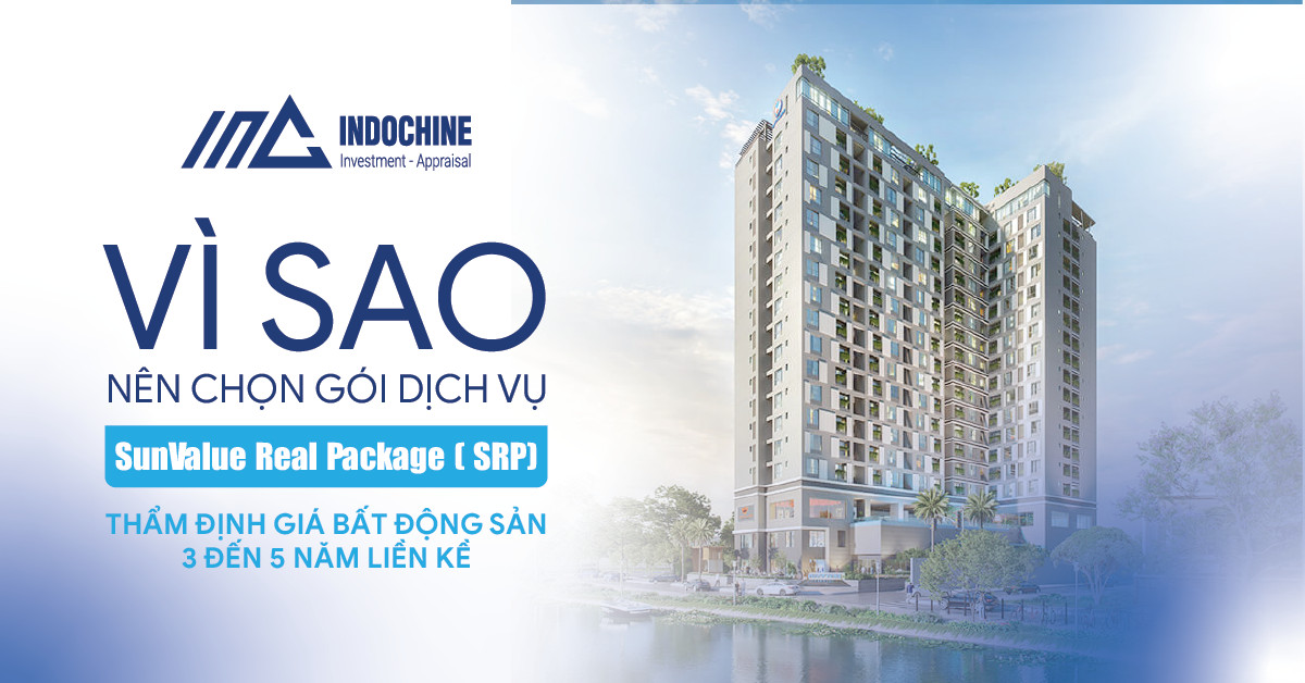 Vì sao nên chọn gói dịch vụ “SunValue Real Package ( SRP) –  Thẩm định giá bất động sản 3 đến 5 năm liền kề”