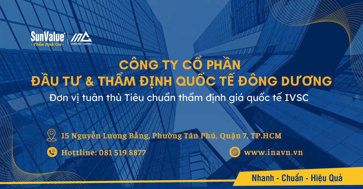 Thẩm định quốc tế Đông Dương – Đơn vị thẩm định giá uy tín hàng đầu tuân thủ tiêu chuẩn quốc tế IVS